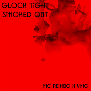 Glock Tight Smoked Out (Explicit)