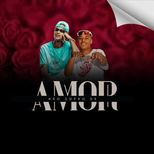 Não sofro de amor (Explicit)