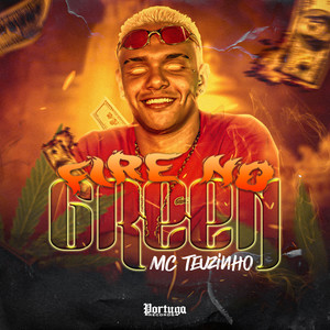 Fire No Green (Explicit)