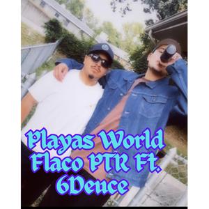 Playas World (feat. Flaco ptr) [Explicit]