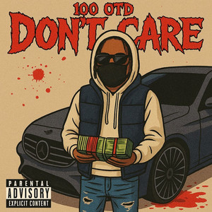 Don't Care (Explicit)