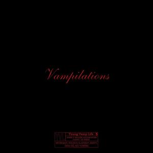 Vampilations (Explicit)