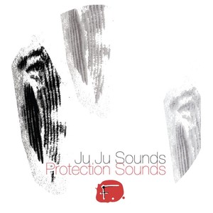 Juju Sounds / Protection Sounds