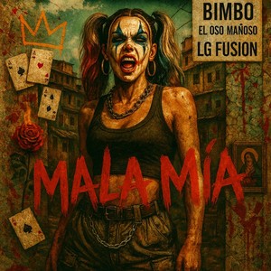 Mala Mía (Explicit)