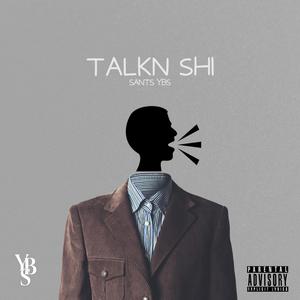 Talkn Shi (Explicit)