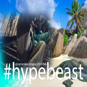 Hypebeast (Explicit)