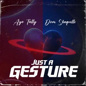 Just A Gesture (Explicit)