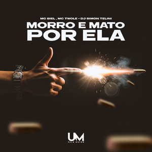 MORRO E MATO POR ELA (Explicit)