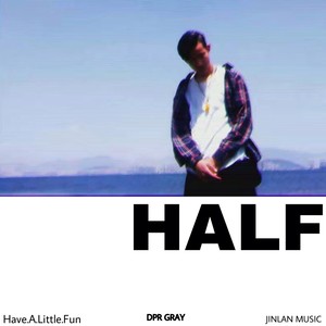 HALF(Have.A.Little.Fun)