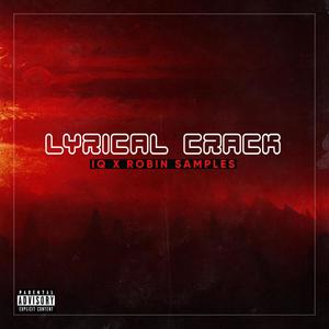 Lyrical Crack (feat. Robin Samples) (Explicit)