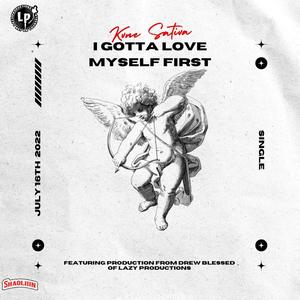 I Gotta Love Myself First (Explicit)