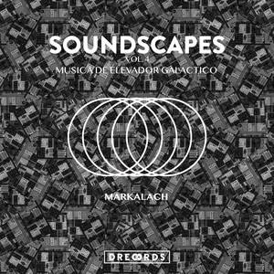 Soundscapes, Vol. 4(Musica de Elevador Galactico)