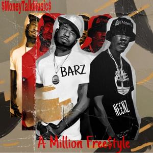 A Million Free$tyle (BarzTheBilly, Neenz) (Explicit)