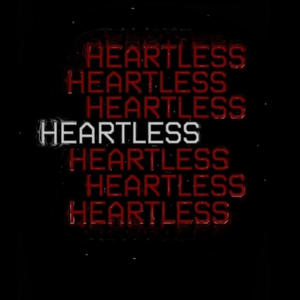 HEARTLESS