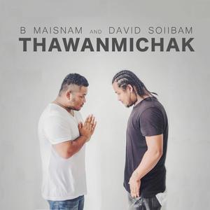 Thawanmichak(feat. David Soibam)