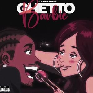 Ghetto barbie (Explicit)