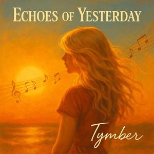 Echoes Of Yesterday