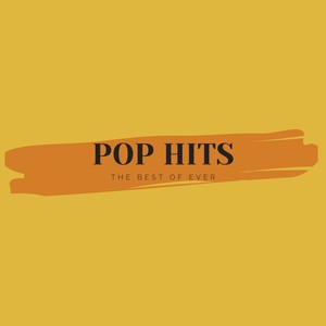 Pop Hits (The Best Of Ever)