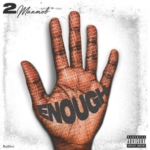 Enough (Explicit)