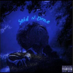 SAID N' DONE (Explicit)