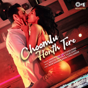 Choomlu Honth Tere (from "Shreemaan Aashique")
