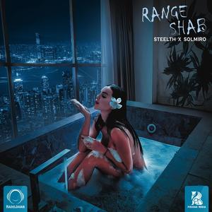 Range Shab (feat. Steelth) (Explicit)
