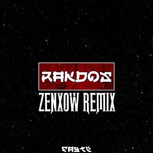 RAKDOS (ZENXOW Remix)