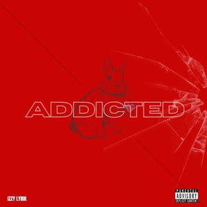 Addicted (Explicit)