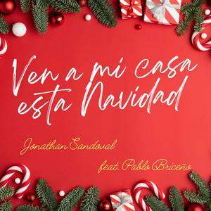 Ven a mi casa esta navidad (feat. Pablo Briceño) (Explicit)