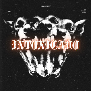 Intoxicado (Explicit)