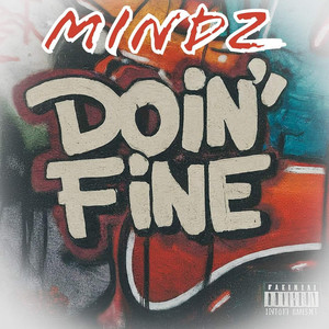 Doin' fine (Explicit)
