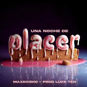 Noche de placer (feat. Luke Ten)