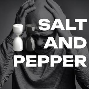 Salt and Pepper (Explicit)