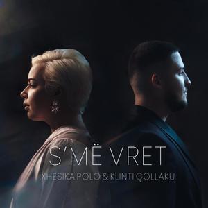 S'me Vret (feat. Xhesika Polo)