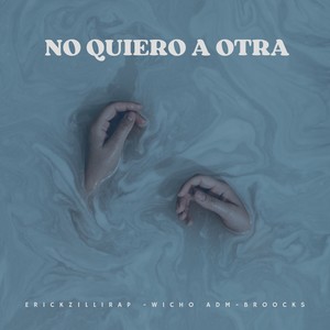 No quiero a otra (Remix)