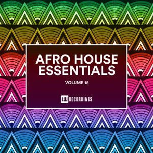 Afro House Essentials, Vol. 15