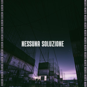 Nessuna Soluzione (Explicit)