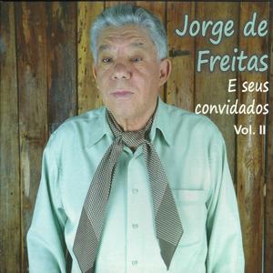 Jorge de Freitas e Seus Convidados, Vol. II