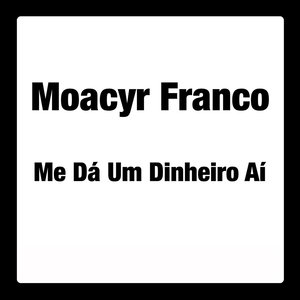 Me Dá Um Dinheiro Aí