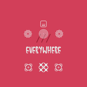 Everywhere