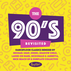 The 90's Revisited - Dancefloor Classics Remixed