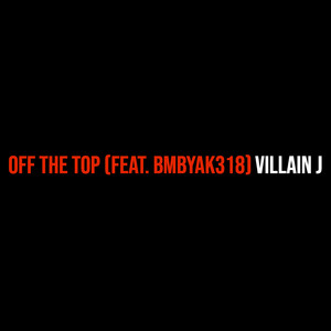 Off the Top (Explicit)