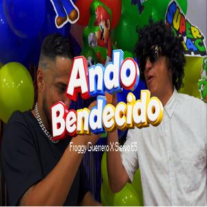 ando bendecido (feat. Siervo 65) (Explicit)
