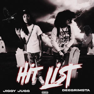 Hit List (feat. DeeGrimsta) [Explicit]