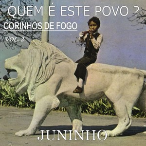 Corinhos de Fogo, Vol. 2: Quem É Este Povo?