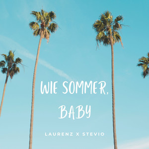 Wie Sommer, Baby