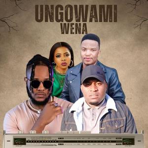 Ungowami wena (feat. Jey Charles, Majika & Preezy)