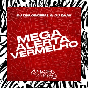 Mega Alerta Vermelho (Explicit)