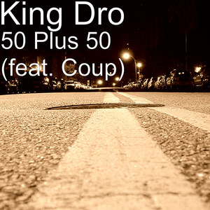 50 Plus 50(feat. Coup) (Explicit)