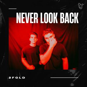 Never Look Back